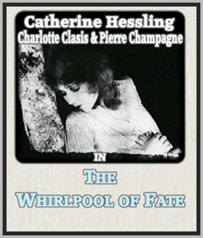THE WHIRLPOOL OF FATE - 1925 - CHARLOTTE CLASIS - SILENT - RARE DVD