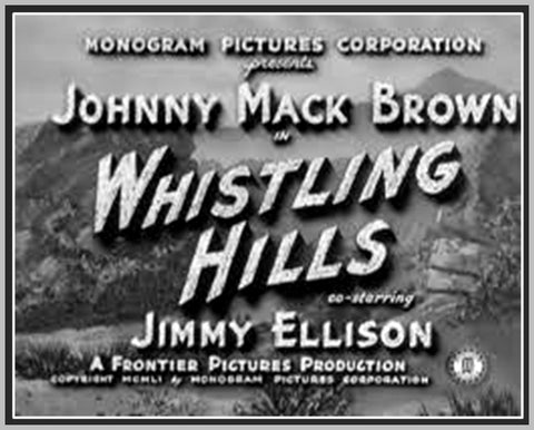 WHISTLING HILLS - 1951 - JOHNNY MACK BROWN - RARE DVD