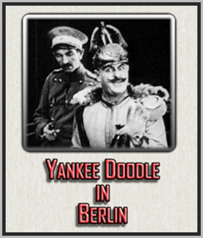 YANKEE DOODLE IN BERLIN - 1919 - BVEN TURPIN - SILENT - RARE DVD