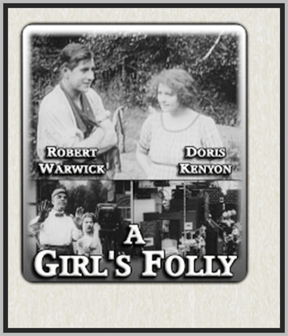 A GIRL'S FOLLY - 1917 - ROBERT WARWICK - SILENT - RARE DVD