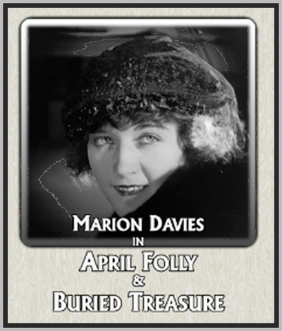 APRIL FOLLY - BURIED TREASURE - 1920 - 1921 - MARION DAVIES - SILENT - RARE DVD