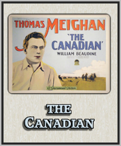 THE CANADIAN - 1926 - THOMAS MEIGHAN - SILENT - RARE DVD