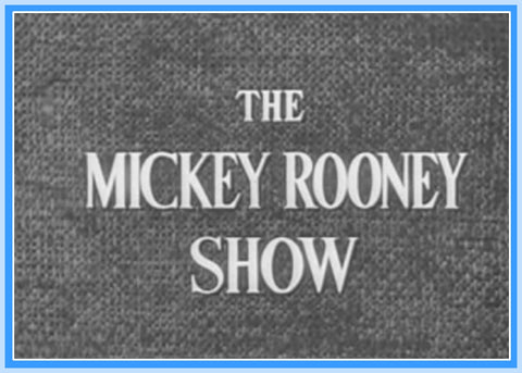 THE MICKEY ROONEY SHOW - EPISODE 4 - RARE - 1954 - "DIGITAL PRODUCT"