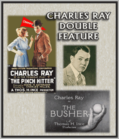 PINCH HITTER - 1917 - THE BUSHER - 1919 - CHARLES RAY - SILENT - RARE DVD