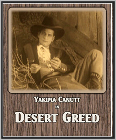 DESERT GREED - 1926 - ROSE BLOSSOM - SILENT - RARE DVD