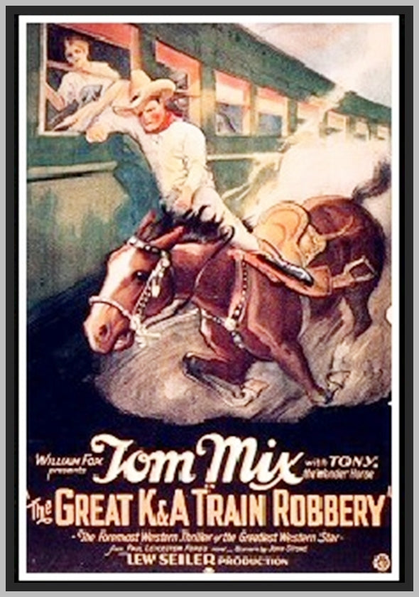 THE GREAT K&A TRAIN ROBBERY - 1926 - TOM MIX - SILENT - RARE DVD