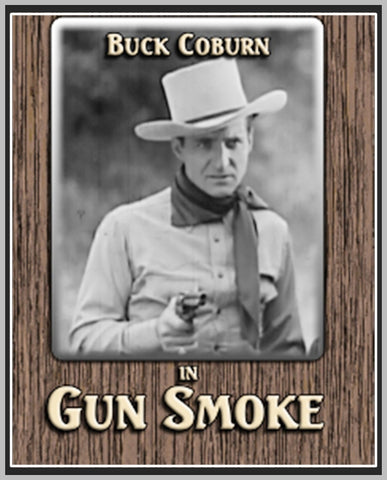 GUN SMOKE - 1935 - BUCK COBURN - RARE DVD