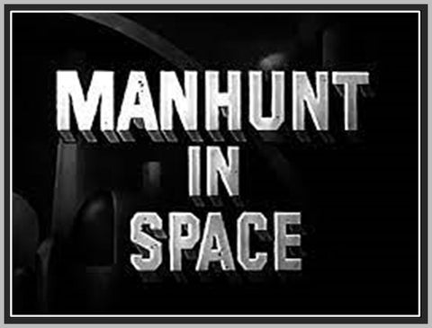 MANHUNT IN SPACE - 1956 - RARE DVD