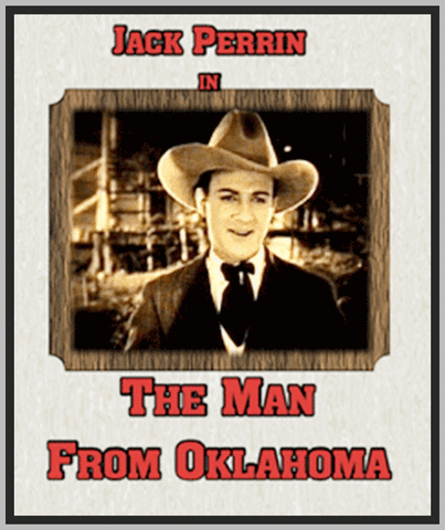 THE MAN FROM OKLAHOMA - 1926 - JACK PERRIN - SILENT - RARE DVD
