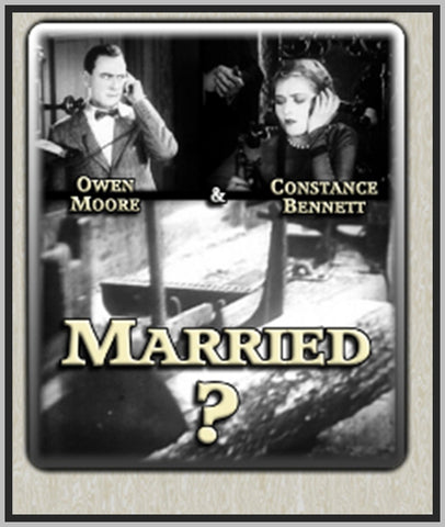MARRIED? - 1926 - OWEN MOORE - SILENT - RARE DVD