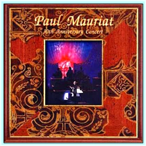 PAUL MAURIAT - 30TH ANNIVERSARY CONCERT