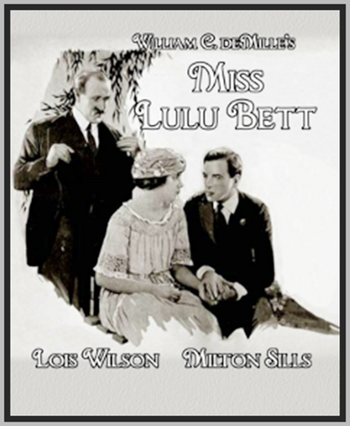 MISS LULU BETT - 1921 - MILTON SILLS - SILENT - RARE DVD