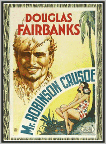 MR. ROBINSON CRUSOE - 1932 - DOUGLAS FAIRBANKS - SILENT - RARE DVD