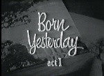 BORN YESTERDAY - 1956 - HALLMARK HALL OF FAME - RARE DVD