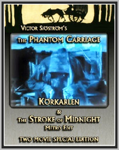 KöRKARLEN - THE PHANTOM CARRIAGE - THE STROKE OF - 1921 - SILENT - RARE DVD
