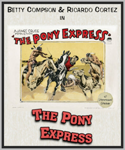 THE PONEY EXPRESS - 1925 - RICARDO CORTEZ - SILENT - RARE DVD