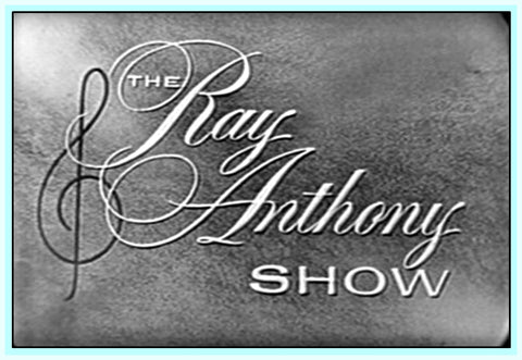 RAY ANTHONY SHOW – 1957 -  GUEST STAR - JOHNNY DESMOND - CONNIE HAINES - THE SKYLINERS - MED FLORY - RARE DVD