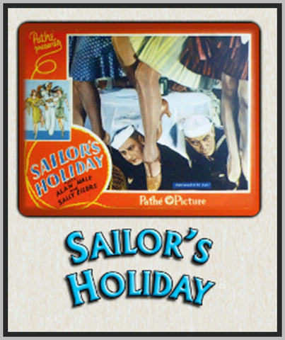 SAILOR'S HOLIDAY - 1929 - SOUND & SILENT - ALAN HALE - RARE DVD