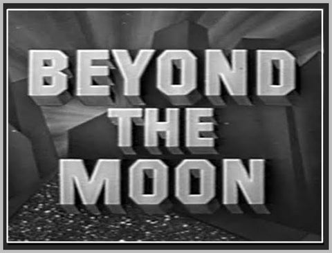 BEYOND THE MOON - 1954 - RARE DVD