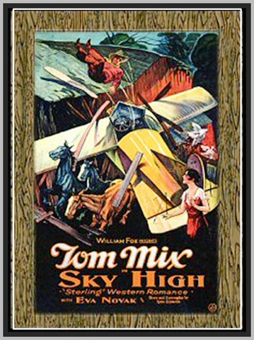 SKY HIGH - 1922 - TOM MIX - SILENT - RARE DVD